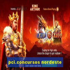 pci.concursos nordeste