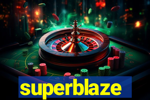 superblaze