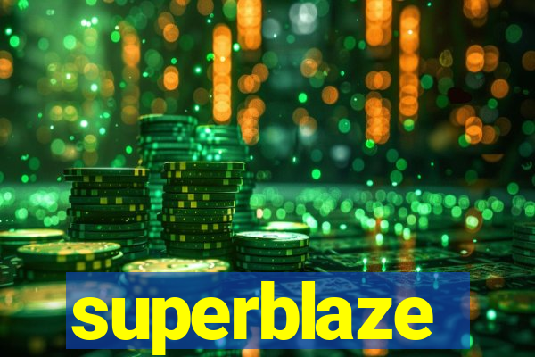 superblaze