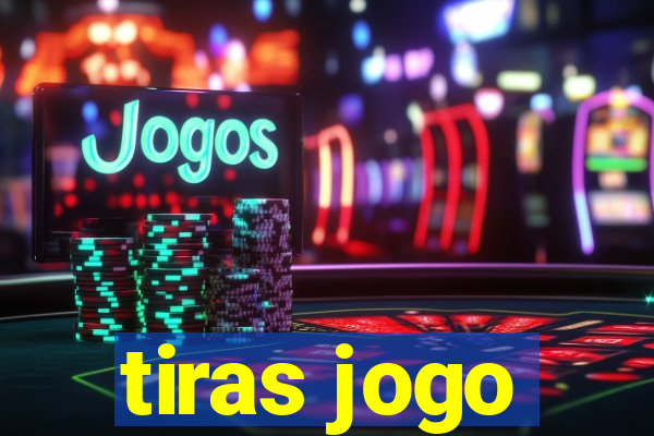 tiras jogo
