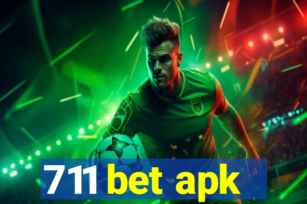 711 bet apk