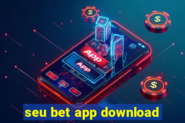 seu bet app download