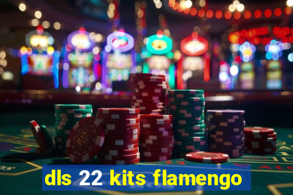 dls 22 kits flamengo