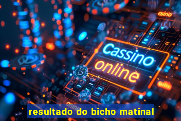 resultado do bicho matinal