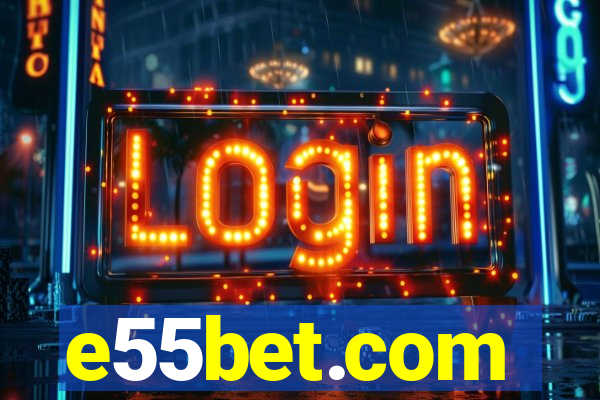e55bet.com