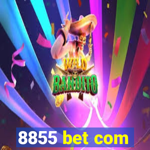 8855 bet com