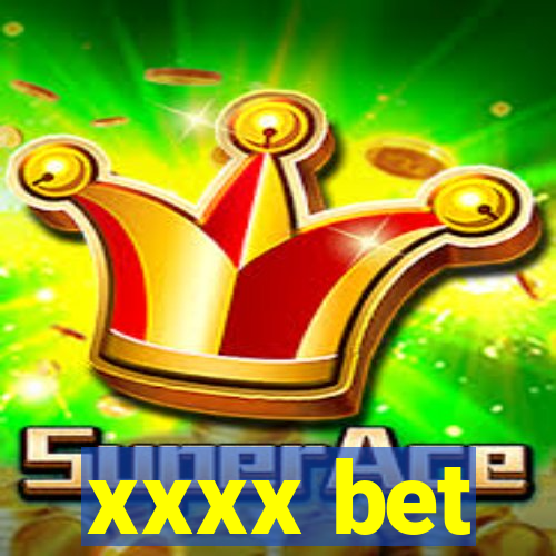 xxxx bet
