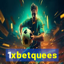 1xbetquees