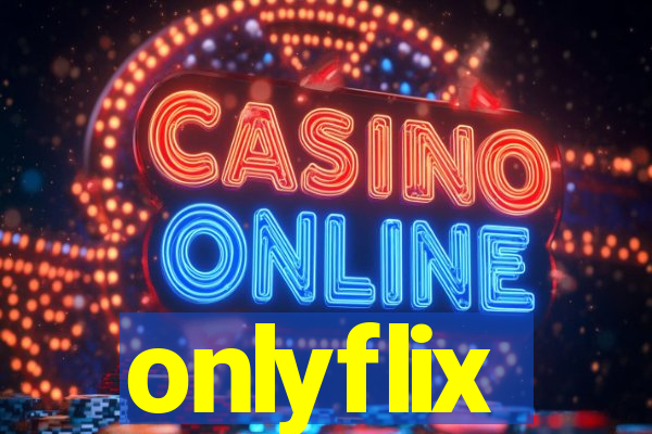 onlyflix