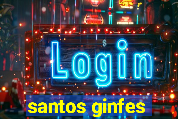 santos ginfes