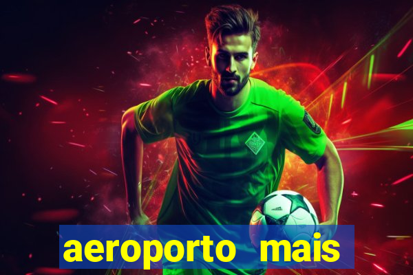 aeroporto mais proximo de mim