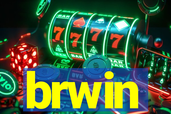 brwin
