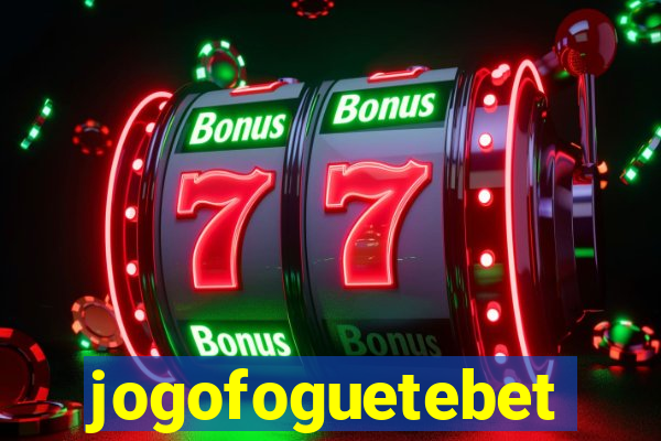 jogofoguetebet