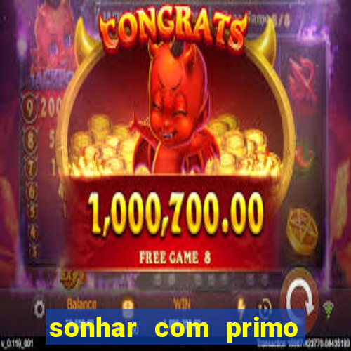 sonhar com primo livro dos sonhos