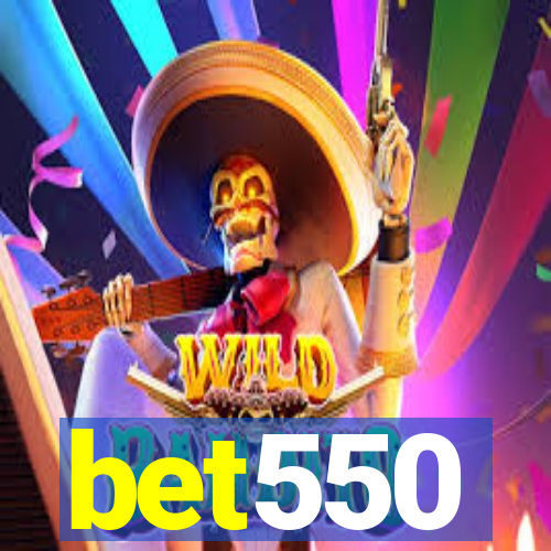 bet550