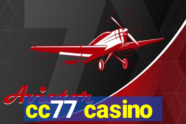 cc77 casino