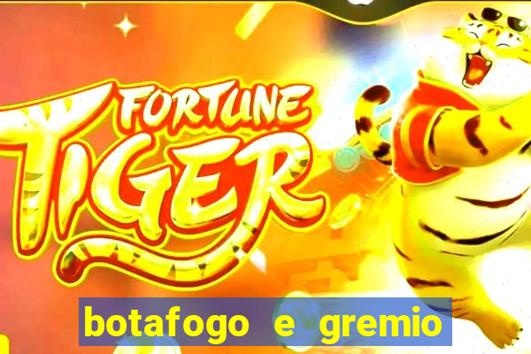 botafogo e gremio ao vivo hd