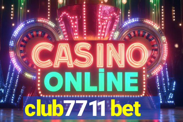 club7711 bet