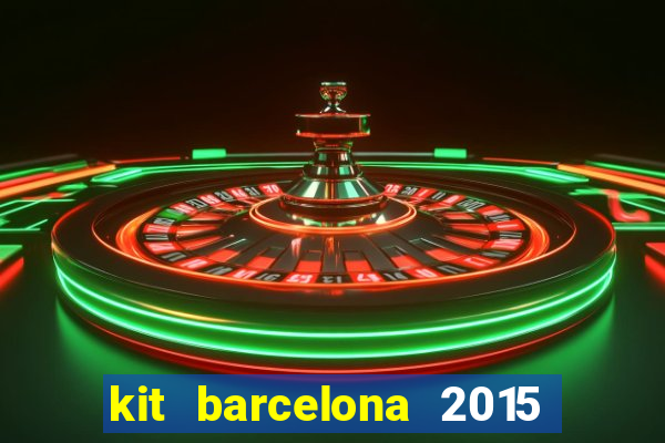 kit barcelona 2015 dls 19