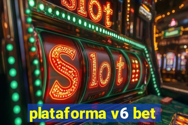 plataforma v6 bet