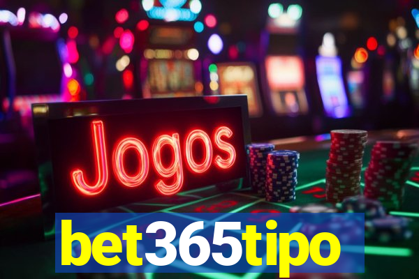 bet365tipo