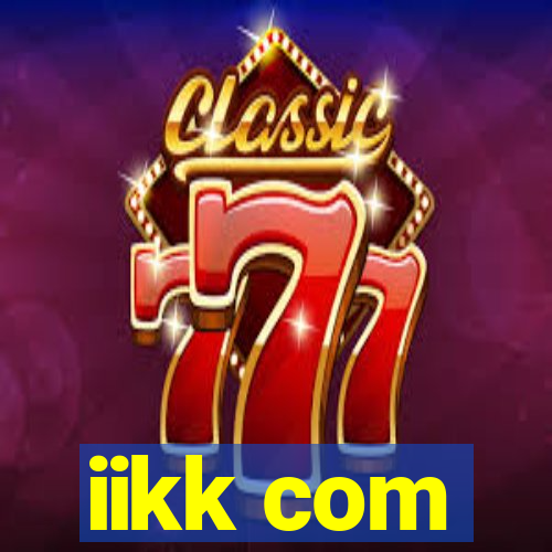 iikk com