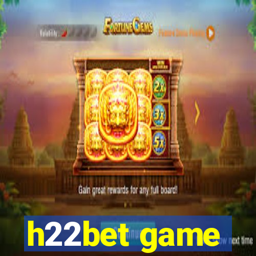h22bet game
