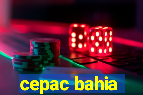 cepac bahia