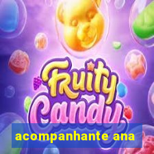acompanhante ana
