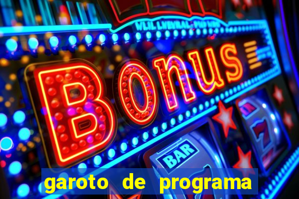 garoto de programa em feira de santana bahia