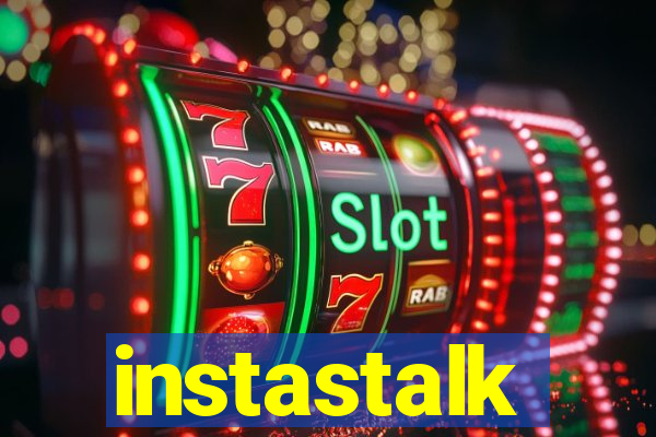 instastalk