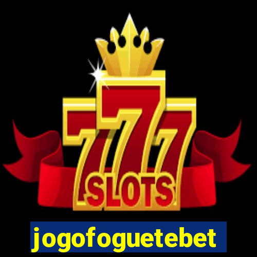 jogofoguetebet