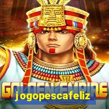 jogopescafeliz