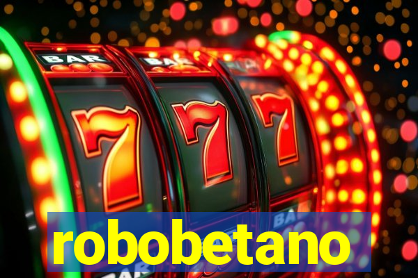 robobetano